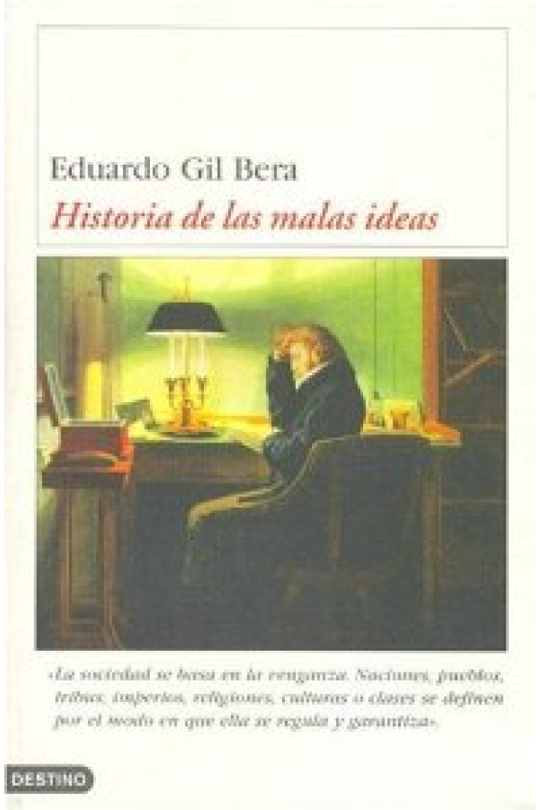 Historia de las malas ideas