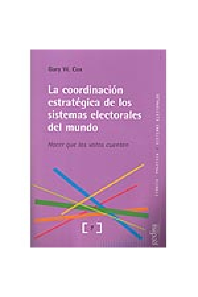 La coordinación estratégica de los sistemas electorales del mundo