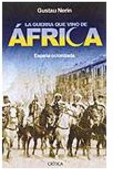 La guerra que vino de África. España colonizada