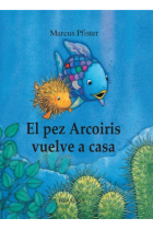 El pez Arcoiris vuelve a casa