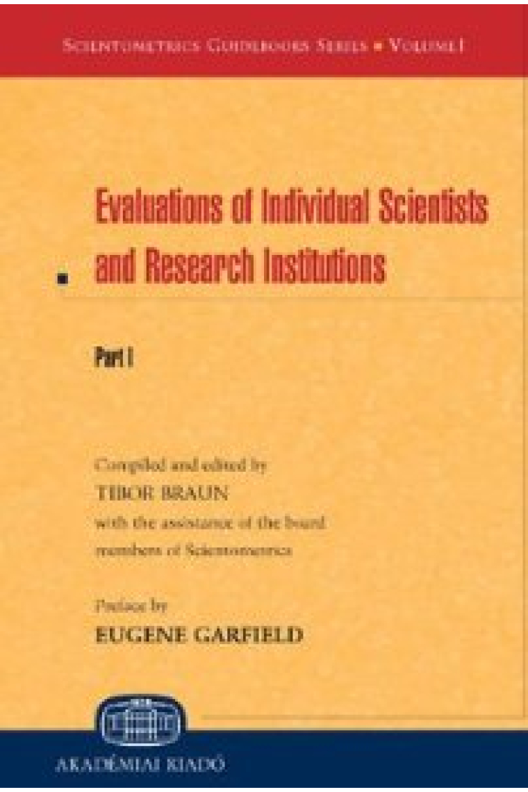 Evaluations of individual scientists and research institutions