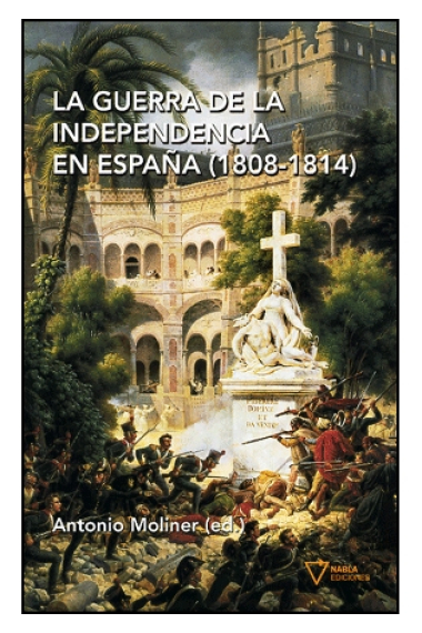 La Guerra de la Independencia en España (1808-1814)