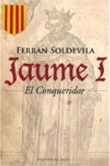 Jaume I. El Conqueridor