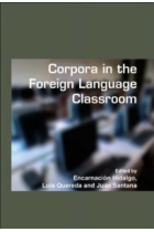 Corpora in the Foreign Language Classroom: Selected Papers from the Sixth International