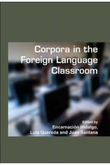 Corpora in the Foreign Language Classroom: Selected Papers from the Sixth International