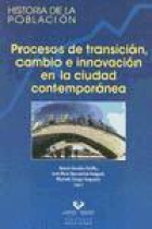 Procesos de transición, cambio e innovación en la ciudad contemporánea