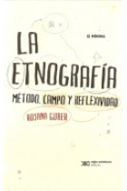 La etnografía. Método, campo  y reflexividad