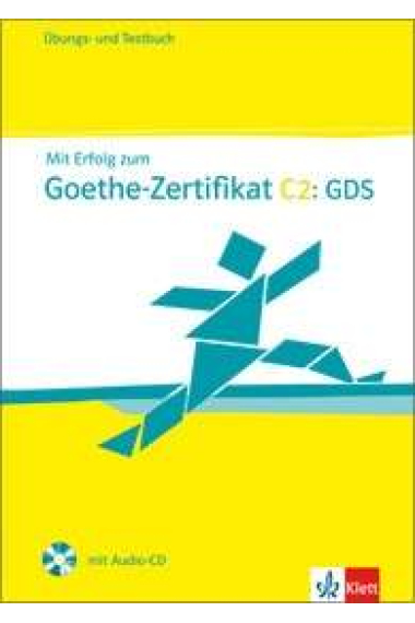 Mit Erfolg zum Goethe-Zertifikat C2: GDS. Übungs- und Testbuch + Audio CD