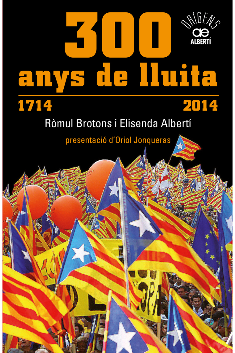 300 anys de lluita (1714-2014)