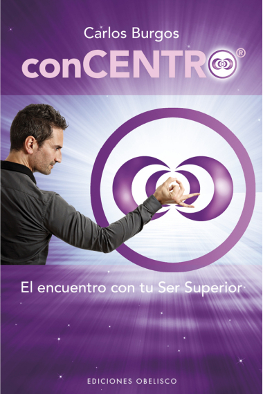 ConCentro. El encuentro con tu Ser Superior