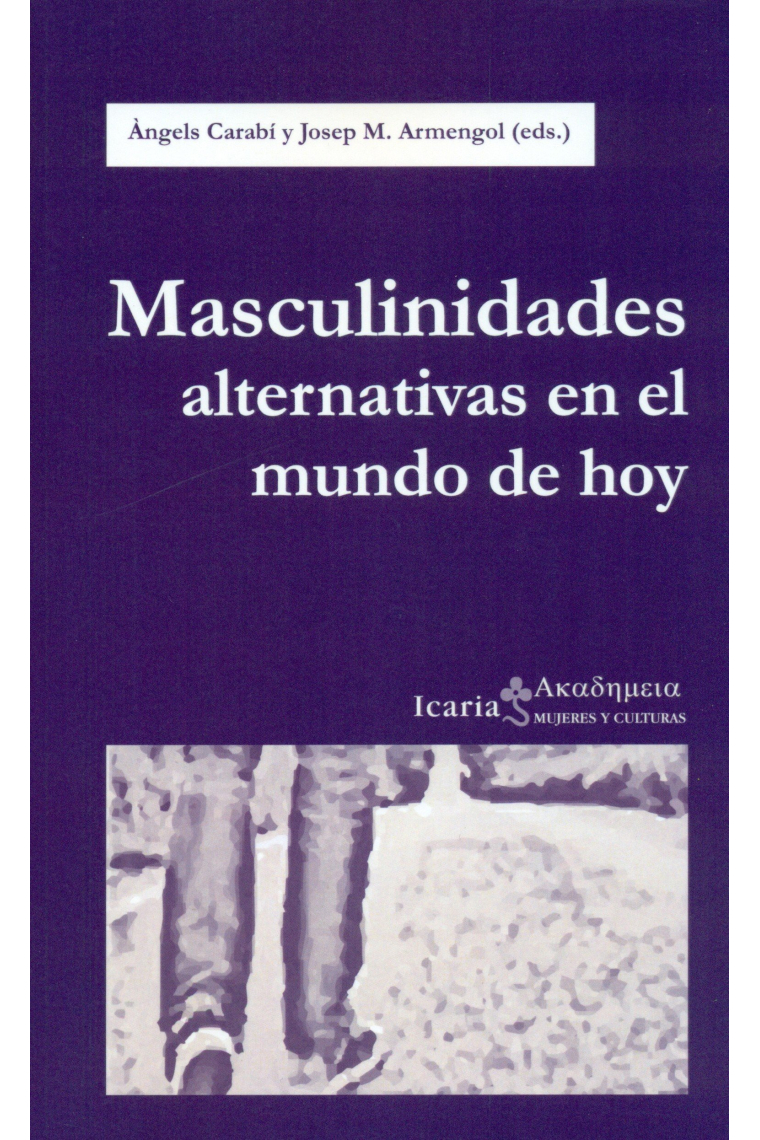 Masculinidades alternativas en el mundo de hoy (Akademeia)