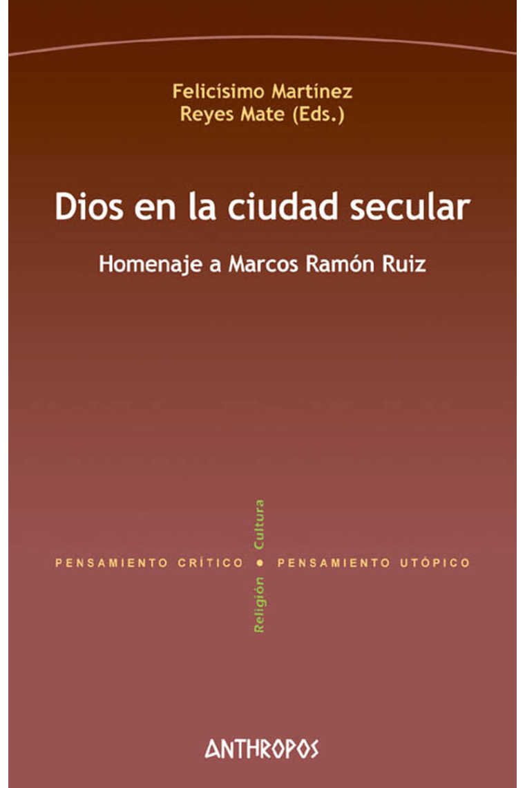 Dios en la ciudad secular: Homenaje a Marcos Ruiz Ramón