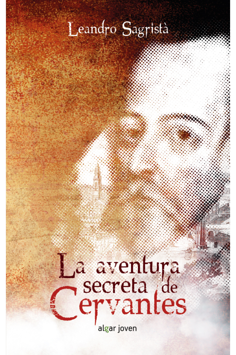 La aventura secreta de Cervantes