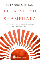 El principio de Shambhala. Descubriendo el tesoro oculto de la humanidad