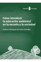 Cómo introducir la educación ambiental en la escuela y la sociedad