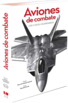 Aviones de combate. Los cazas legendarios