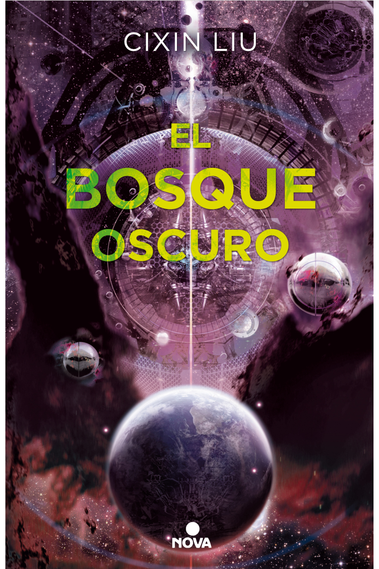 El bosque oscuro. (El problema de los tres cuerpos 2)