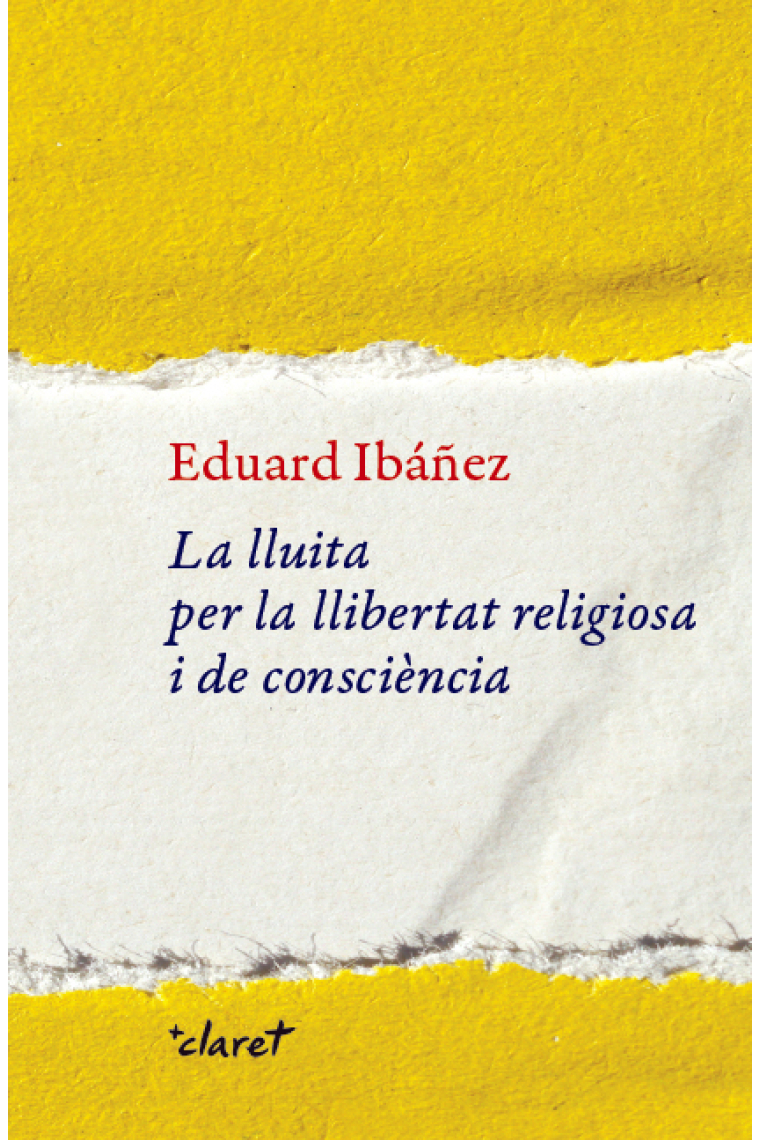 La lluita per la llibertat religiosa i de consciència