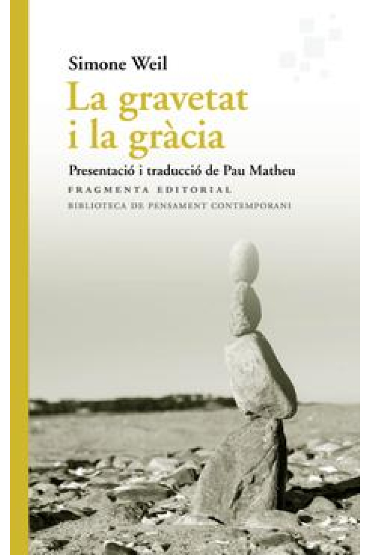 La gravetat i la gràcia (Traducció del francès i presentació de Pau Matheu)