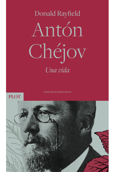 Antón Chéjov: una vida