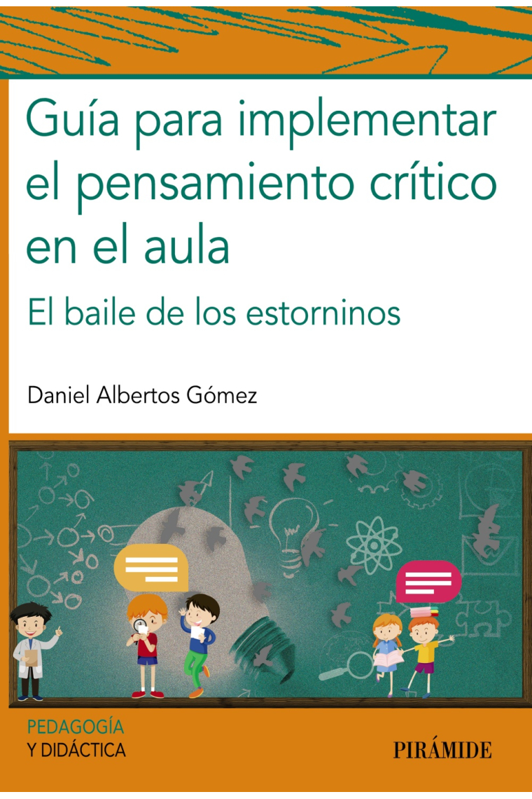 Guía para implementar el pensamiento crítico en el aula. El baile de los estorninos