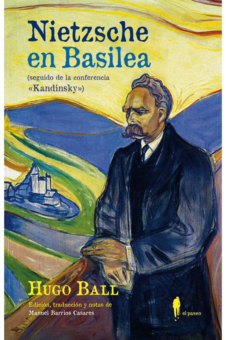 Nietzsche en Basilea (Seguido de la conferencia Kandinsky)