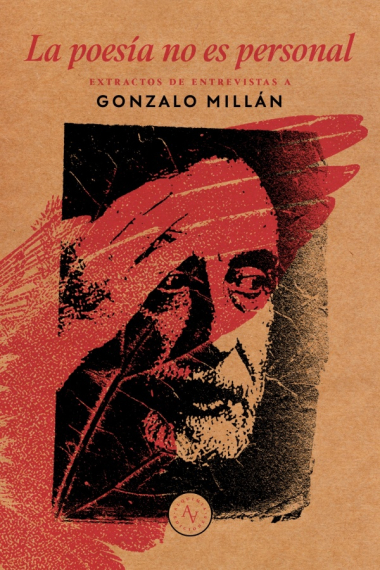 La poesía no es personal: extractos de entrevistas a Gonzalo Millán