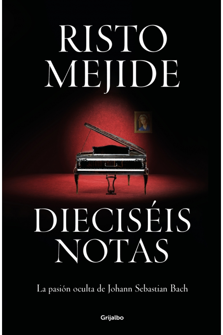 Dieciséis notas. La pasión oculta de Johann Sebastian Bach