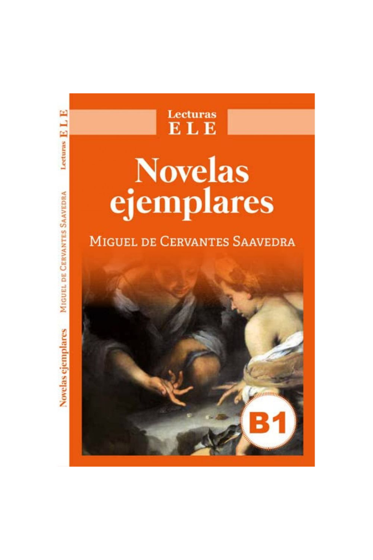 Novelas ejemplares (Lecturas ELE B1)