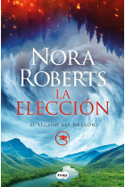 La elección (El Legado del Dragón 3)