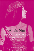 Diarios amorosos. Incesto 1932-1934 / Fuego 1934-1937