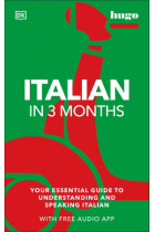 Italian in 3 Months with Free Audio App : Your Essential Guide to Understanding and Speaking Italian