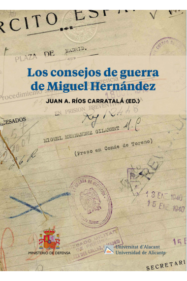 LOS CONSEJOS DE GUERRA DE MIGUEL HERNANDEZ