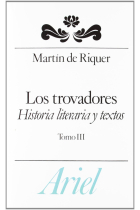 Los trovadores. Historia literaria y textos, tomo III