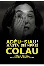 HASTA SIEMPRE COLAU