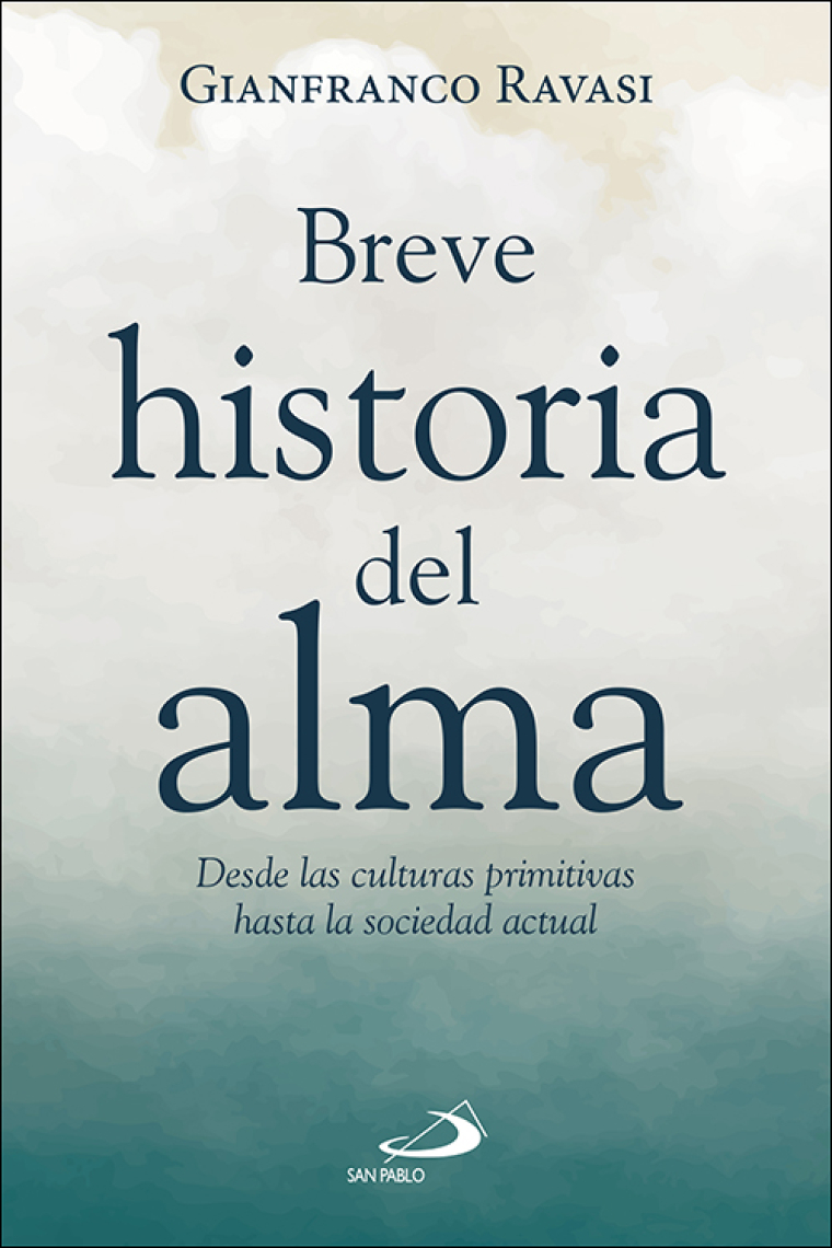 Breve historia del alma: desde las culturas primitivas hasta la sociedad actual