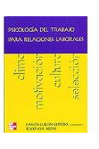 Psicología del trabajo para relaciones laborales.