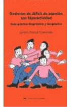 Síndrome de déficit de atención con hiperactividad. Guía practica diag