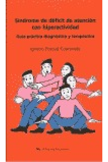 Síndrome de déficit de atención con hiperactividad. Guía practica diag