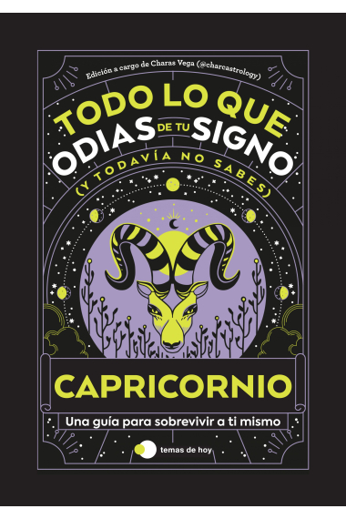 Capricornio: Todo lo que odias de tu signo y todavía no sabes