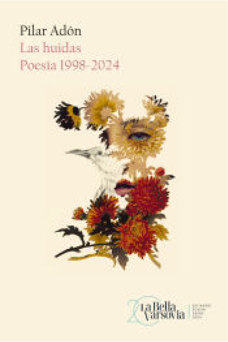 Las huídas. Poesía 1998-202