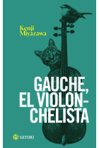 GAUCHE EL VIOLONCHELISTA