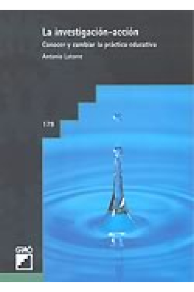 La investigación-acción. Conocer y cambiar la práctica educativa