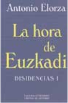 La hora de Euzkadi. Disidencias I