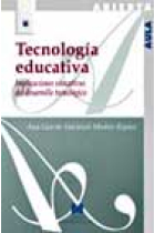 Tecnologia educativa:implicaciones educativas del desarrollo tecnológico