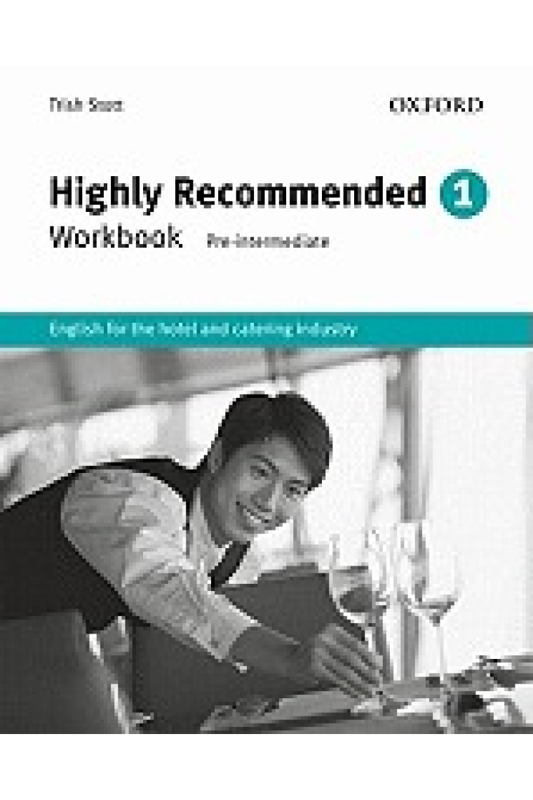 Highly Recommended 1. Workbook (New edition). English for the Hotel and Catering Industy