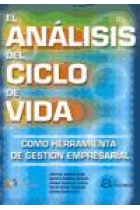 El análisis del ciclo de vida. Cómo herramienta de gestión empresarial