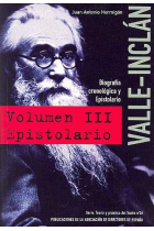 Valle-Inclán: biografía cronológica y epistolario, vol. III (Epistolario)