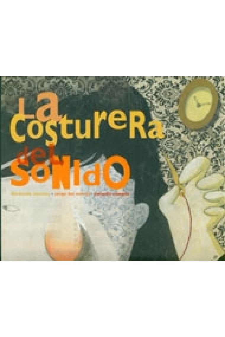 La costurera del sonido (con CD)