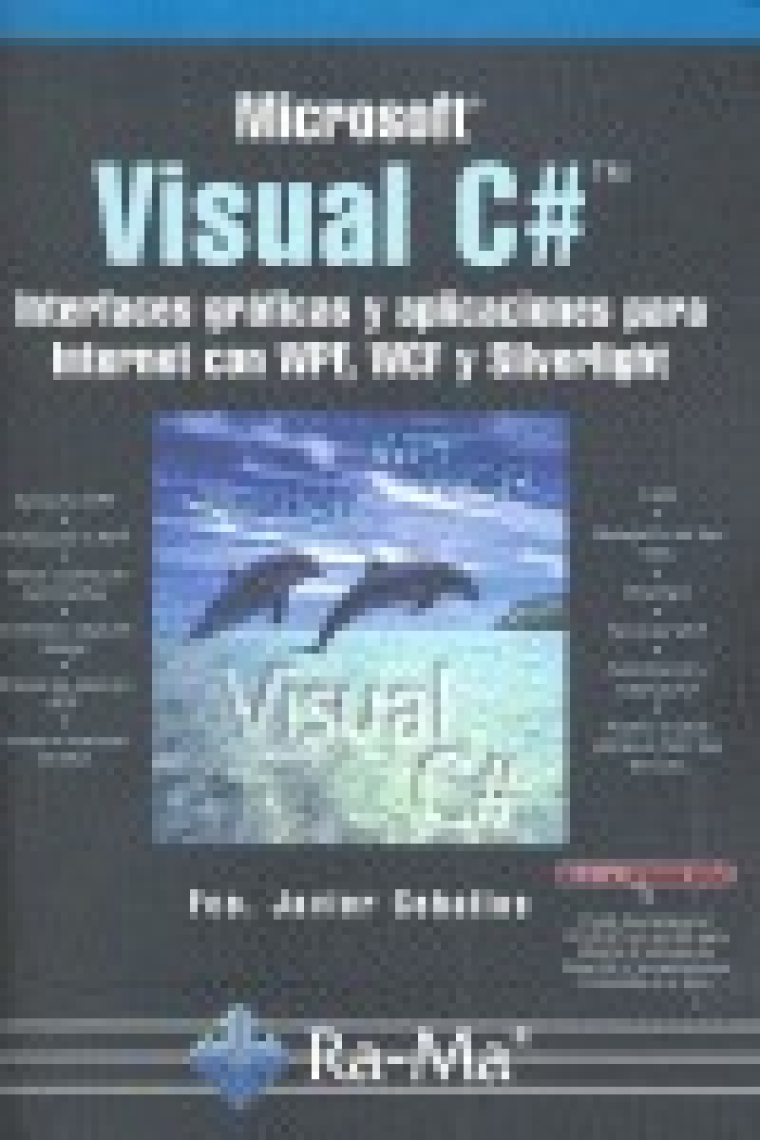 Visual C# interfaces gráficas y aplicaciones para internet con WPF, WCF y silverlight